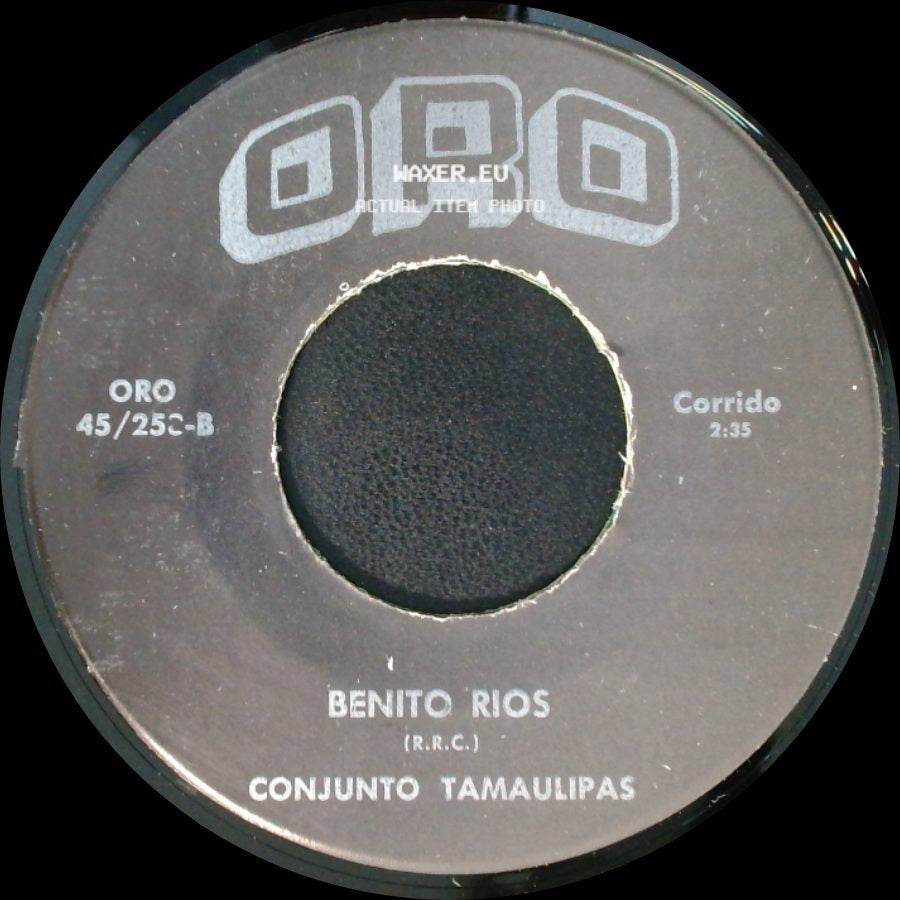 Benito Rios Conjunto Tamaulipas / Conjunto Tamaulipas - Corrido / Mi Pobre Corazon side A
