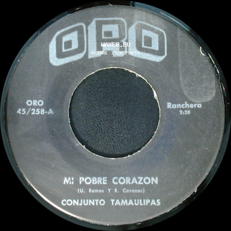 Benito Rios Conjunto Tamaulipas / Conjunto Tamaulipas - Corrido / Mi Pobre Corazon side B