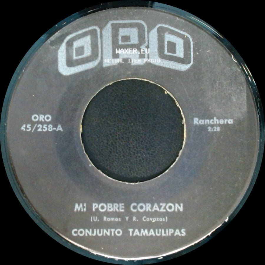 Benito Rios Conjunto Tamaulipas / Conjunto Tamaulipas - Unknown Title A / Mi Pobre Corazon side B