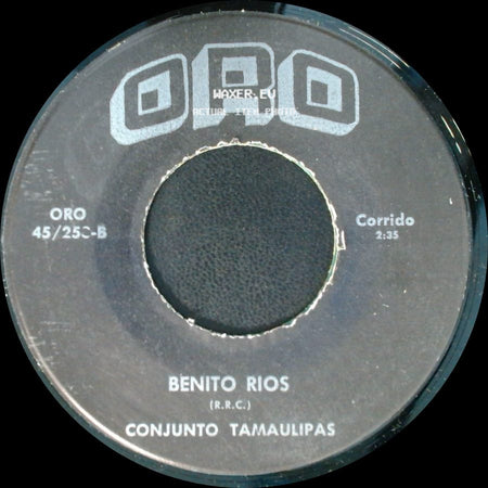 Benito Rios / Conjunto Tamaulipas - Corrido / Mi Pobre Corazon side A