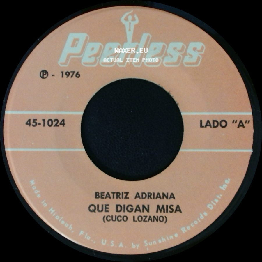 Beatriz Adriana - Quiero Un Muchacho / Que Digan Misa side B