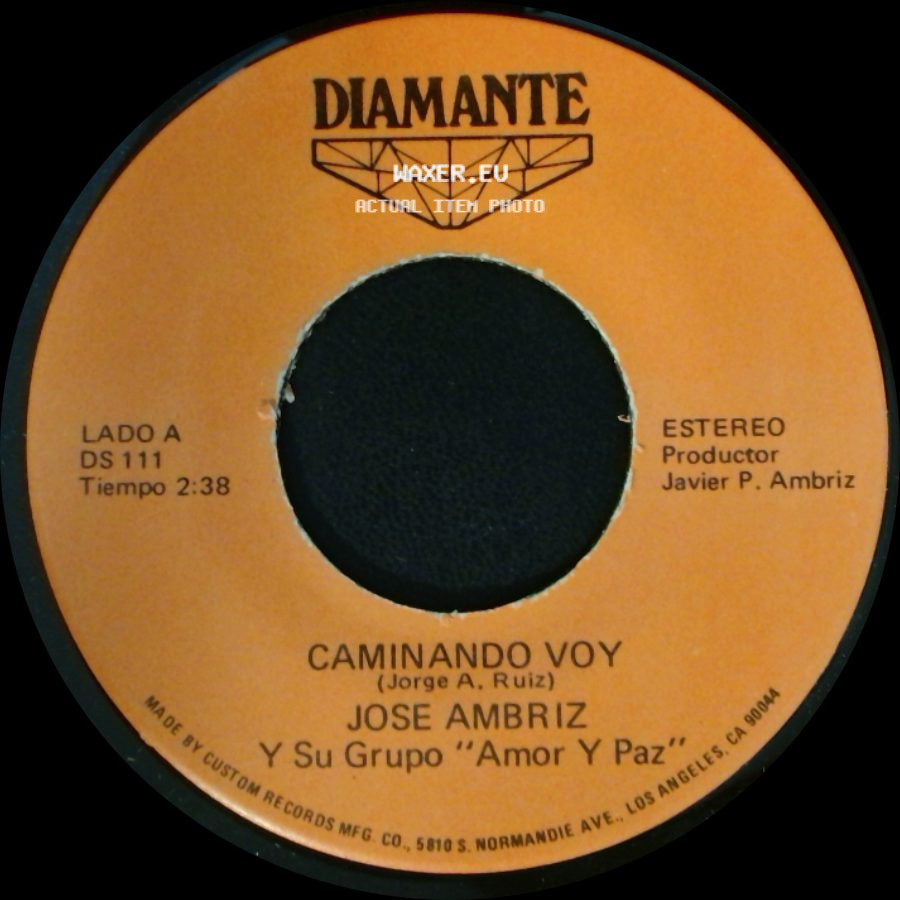 Jose Ambriz Y Su Grupo "Amor Y Paz" - Caminando Voy / Extrañame side A