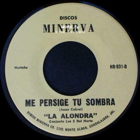 Conjunto Los 5 Del Norte / La Alondra - Sufro Porque Te Quiero / Me Persige Tu Sombra side B