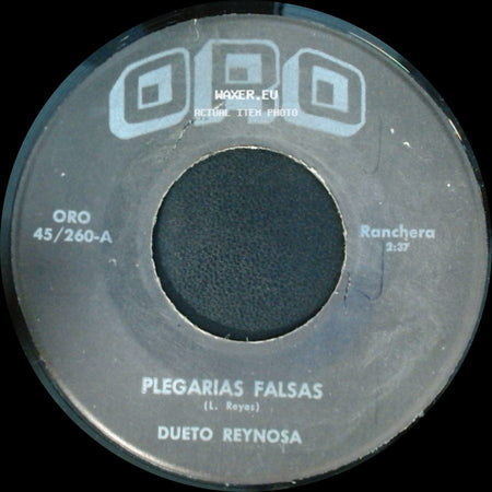 Dueto Reynosa / Jose Silva Sanchez - Plegarias Falsas / Dueto Reynosa side A