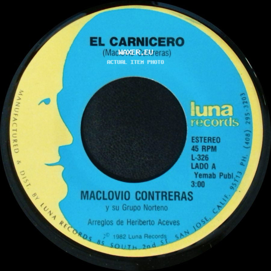 Maclovio Contreras Y Su Grupo Norteno - El Carnicero / Ramon Castro side A