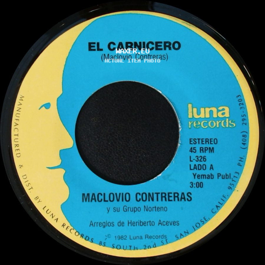 Maclovio Contreras Y Su Grupo Norteno - El Carnicero / Ramon Castro side A