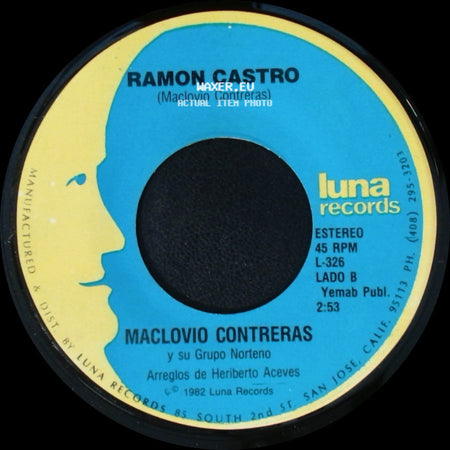 Maclovio Contreras Y Su Grupo Norteno - El Carnicero / Ramon Castro side B