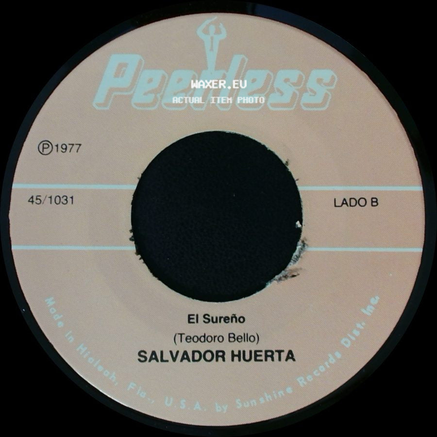 Salvador Huerta - Sencillamente Nunca / El Sureño side B