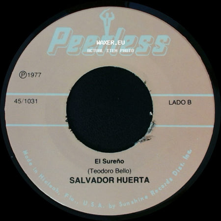 Salvador Huerta - Sencillamente Nunca / El Sureño side B