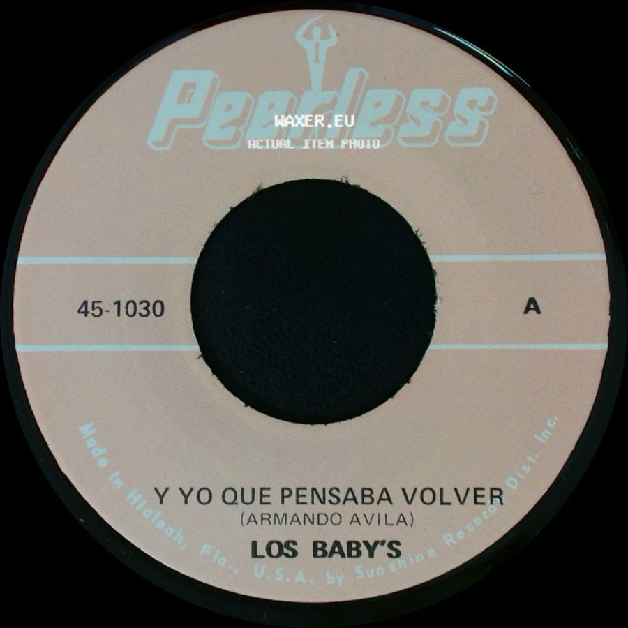 Los Baby's - Y Yo Que Pensaba Volver / Amandonos Y Besandonos side A