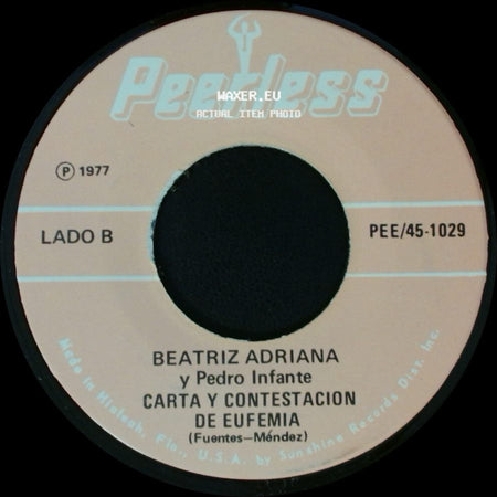 Beatriz Adriana / Beatriz Adriana Y Pedro Infante - A Poco No / Carta Y Contestacion De Eufemia side B