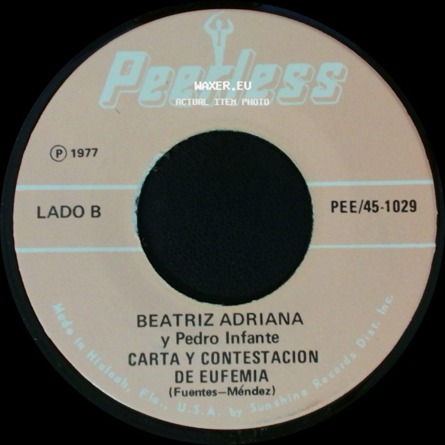 Beatriz Adriana / Beatriz Adriana Y Pedro Infante - A Poco No / Carta Y Contestacion De Eufemia side B