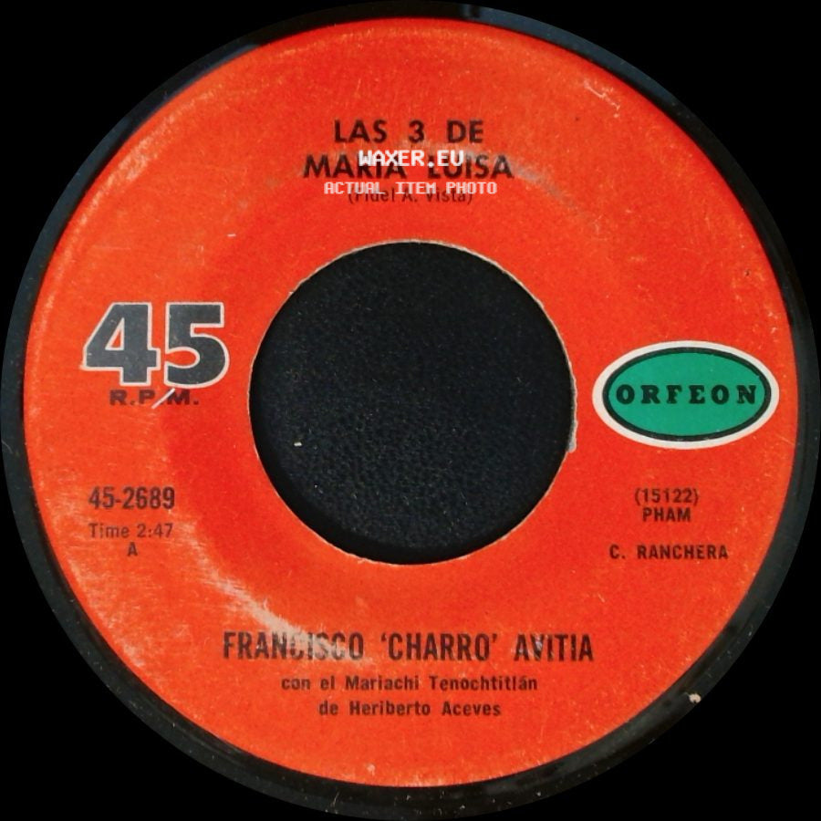 Francisco 'charro' Avitia - Las 3 De Maria Luisa / Esta Media Noche side A
