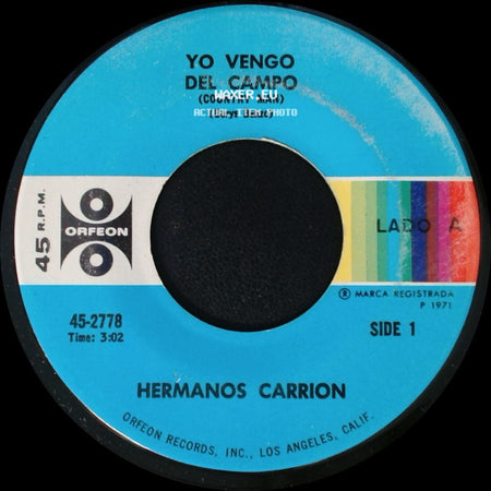 Hermanos Carrion - Yo Vengo Del Campo (Country Man) / Palabras Cariñosas (Lovely Words) side A