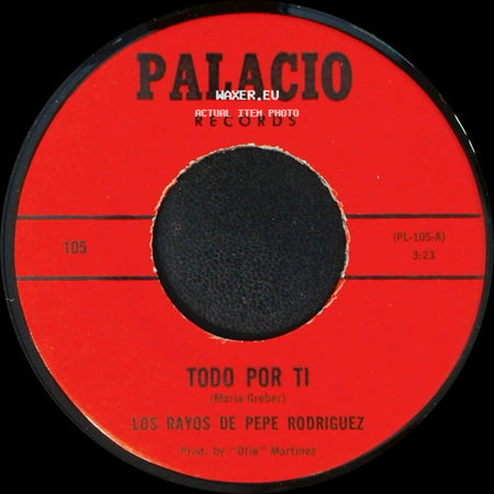 Los Rayos De Pepe Rodriguez - Todo Por Ti / Just A Dream side A