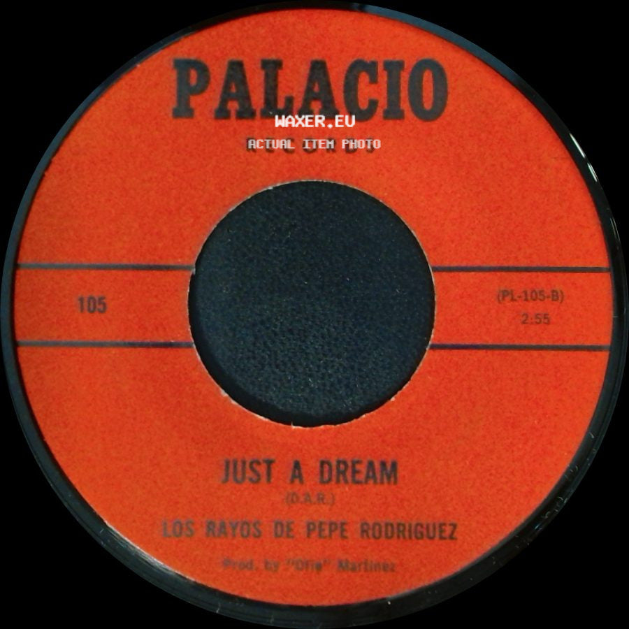 Los Rayos De Pepe Rodriguez - Todo Por Ti / Just A Dream side B