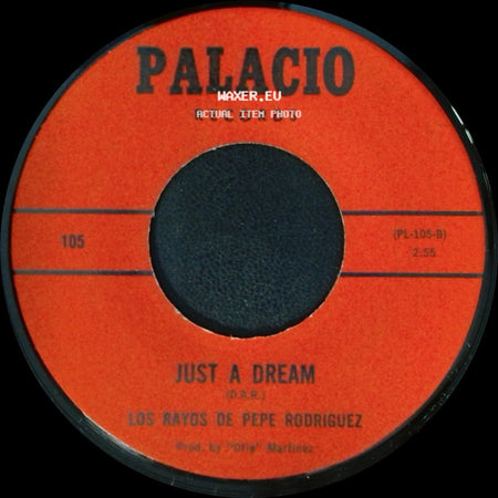 Los Rayos De Pepe Rodriguez - Todo Por Ti / Just A Dream side B