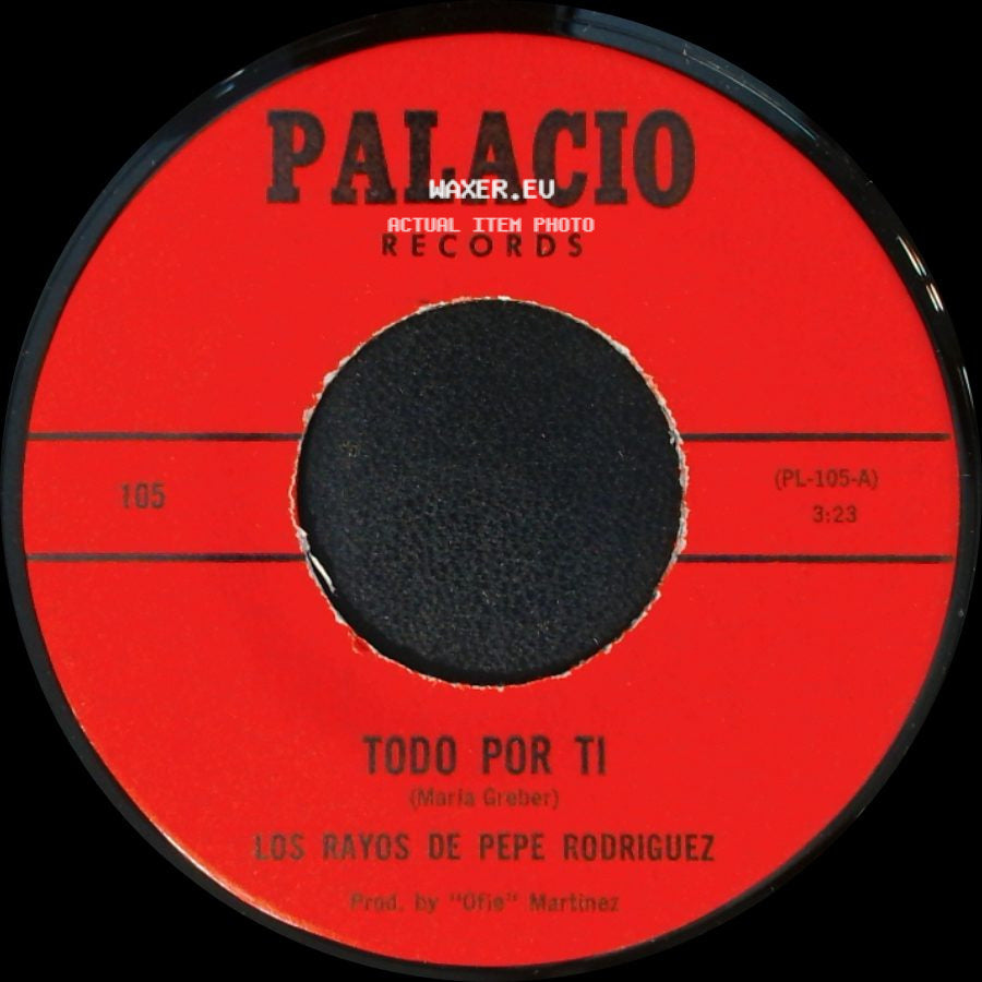 Los Rayos De Pepe Rodriguez - Todo Por Ti / Just A Dream side A
