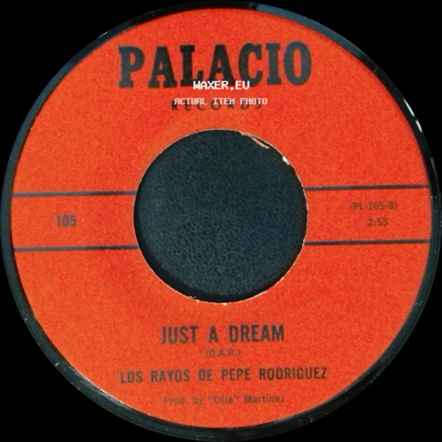 Los Rayos De Pepe Rodriguez - Todo Por Ti / Just A Dream side B