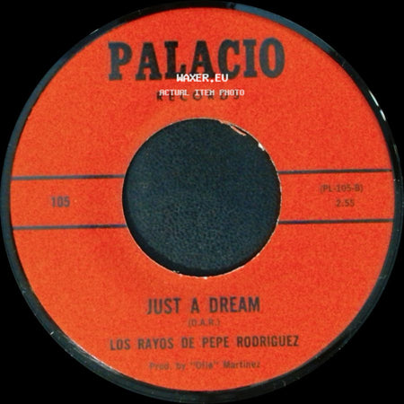 Los Rayos De Pepe Rodriguez - Todo Por Ti / Just A Dream side B