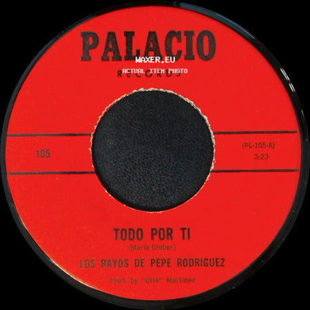 Los Rayos De Pepe Rodriguez - Todo Por Ti / Just A Dream side A