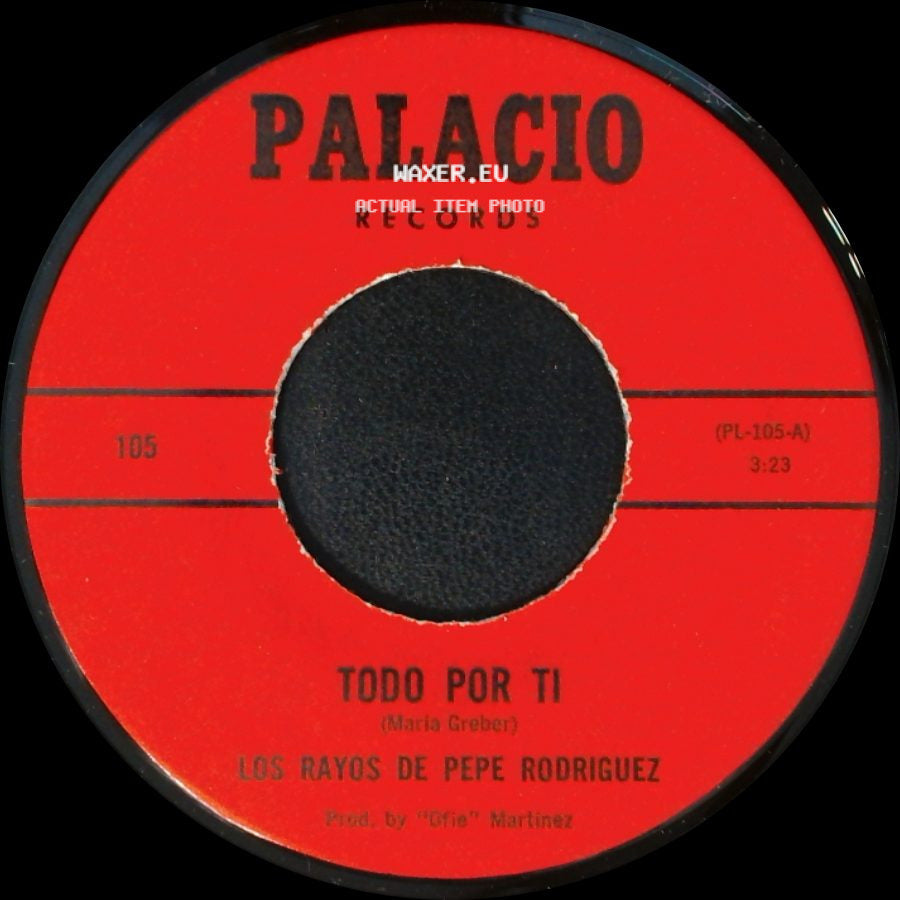 Los Rayos De Pepe Rodriguez - Todo Por Ti / Just A Dream side A