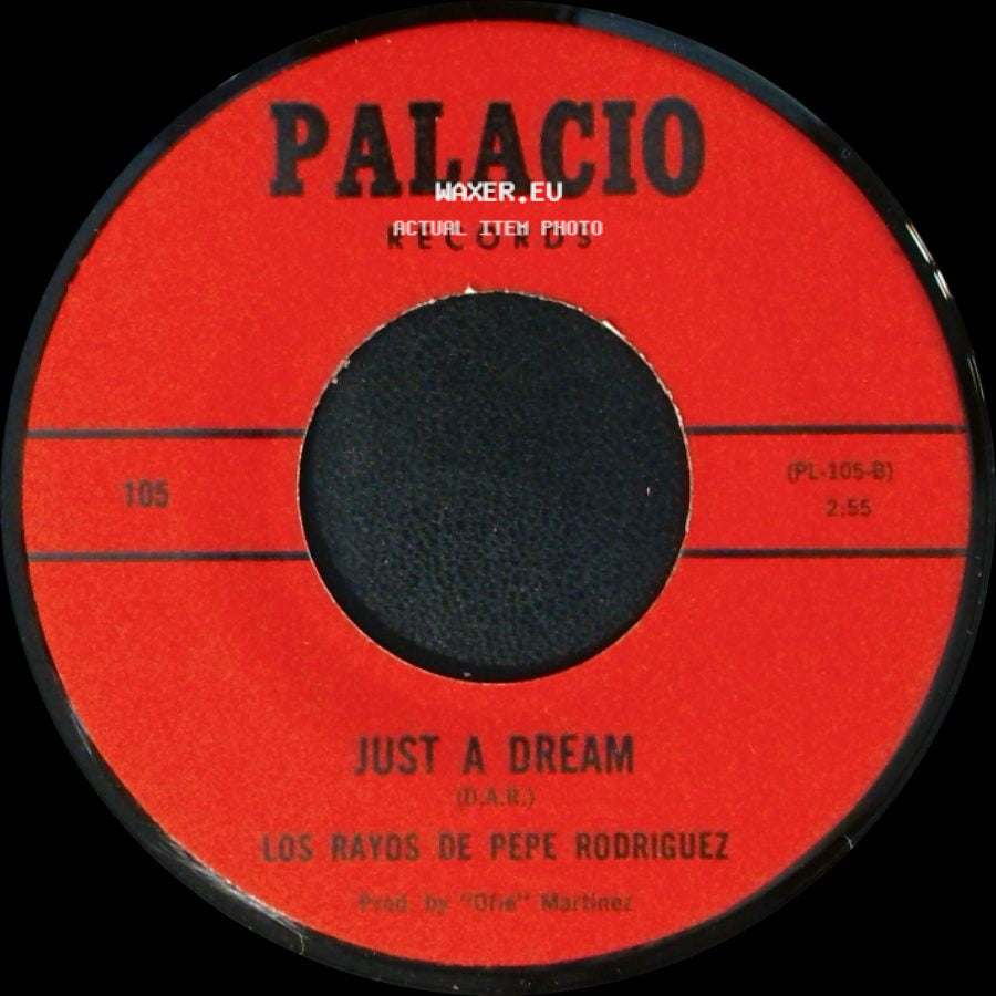 Los Rayos De Pepe Rodriguez - Todo Por Ti / Just A Dream side B