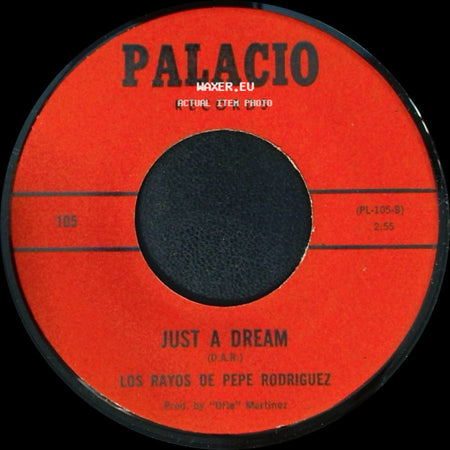 Los Rayos De Pepe Rodriguez - Todo Por Ti / Just A Dream side B