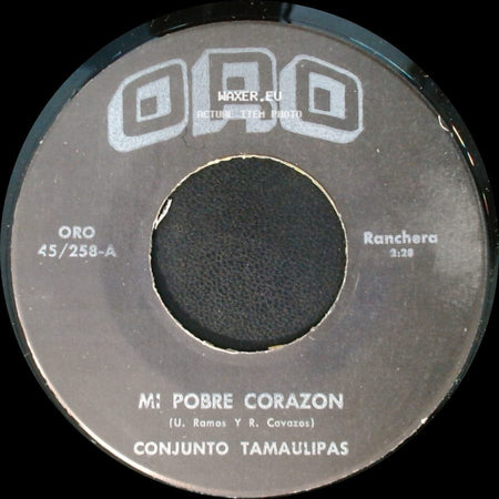 Benito Rios / Conjunto Tamaulipas - Unknown Title A / Mi Pobre Corazon side B