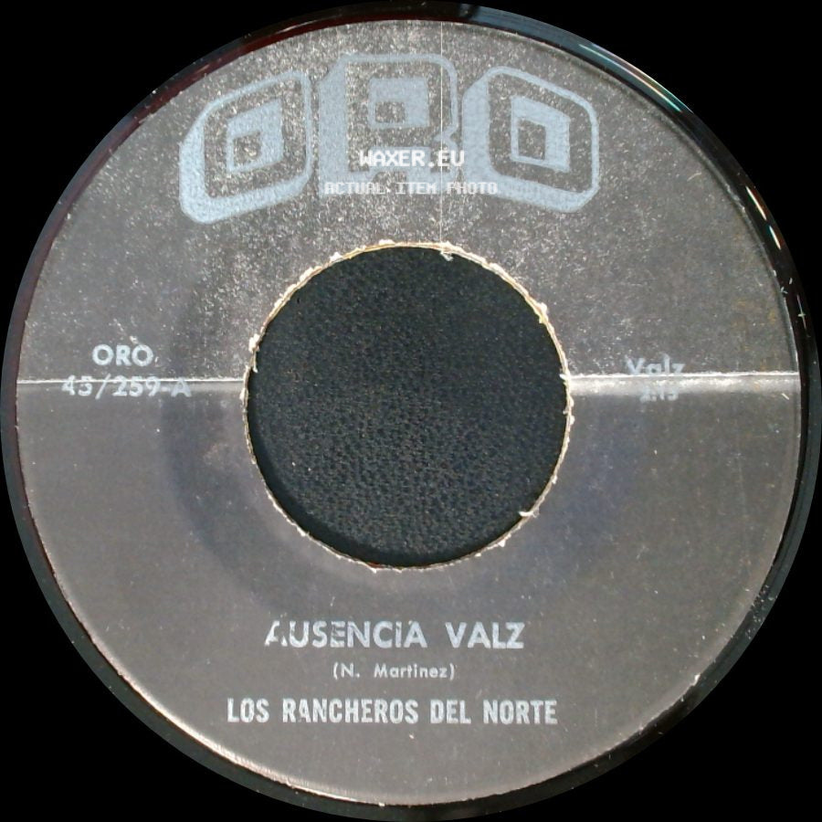 Los Rancheros Del Norte - Ausencia Valz / El Arbolito side A