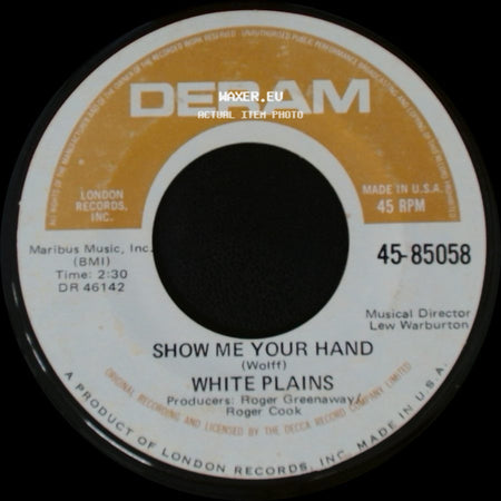 White Plains - Show Me Your Hand / My Baby Loves Lovin' side A