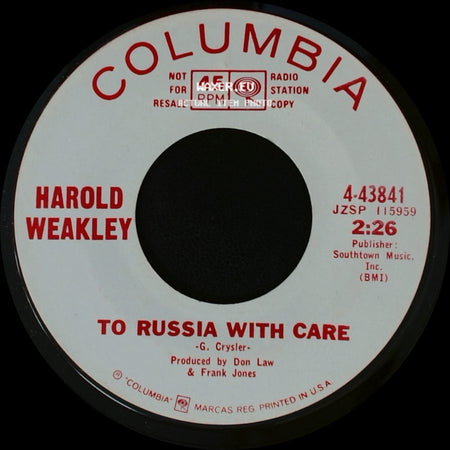 Harold Weakley - To Russia With Care / That's The Way I Learned side A
