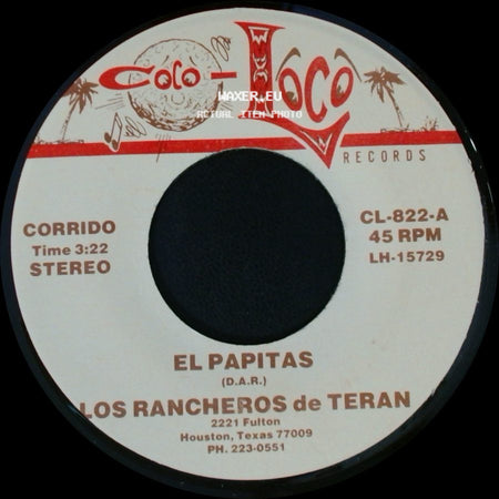 Los Rancheros De Teran - El Papitas / Yo Tambien Soy De Teran side A