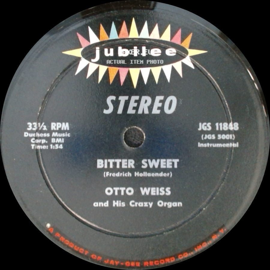 Otto Weiss And His Crazy Organ - In Orbit / Bitter Sweet side B