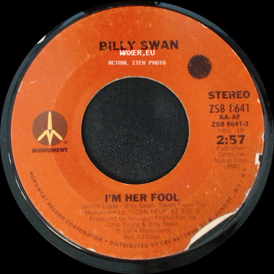 Billy Swan - I'd Like To Work For You / I'm Her Fool side B