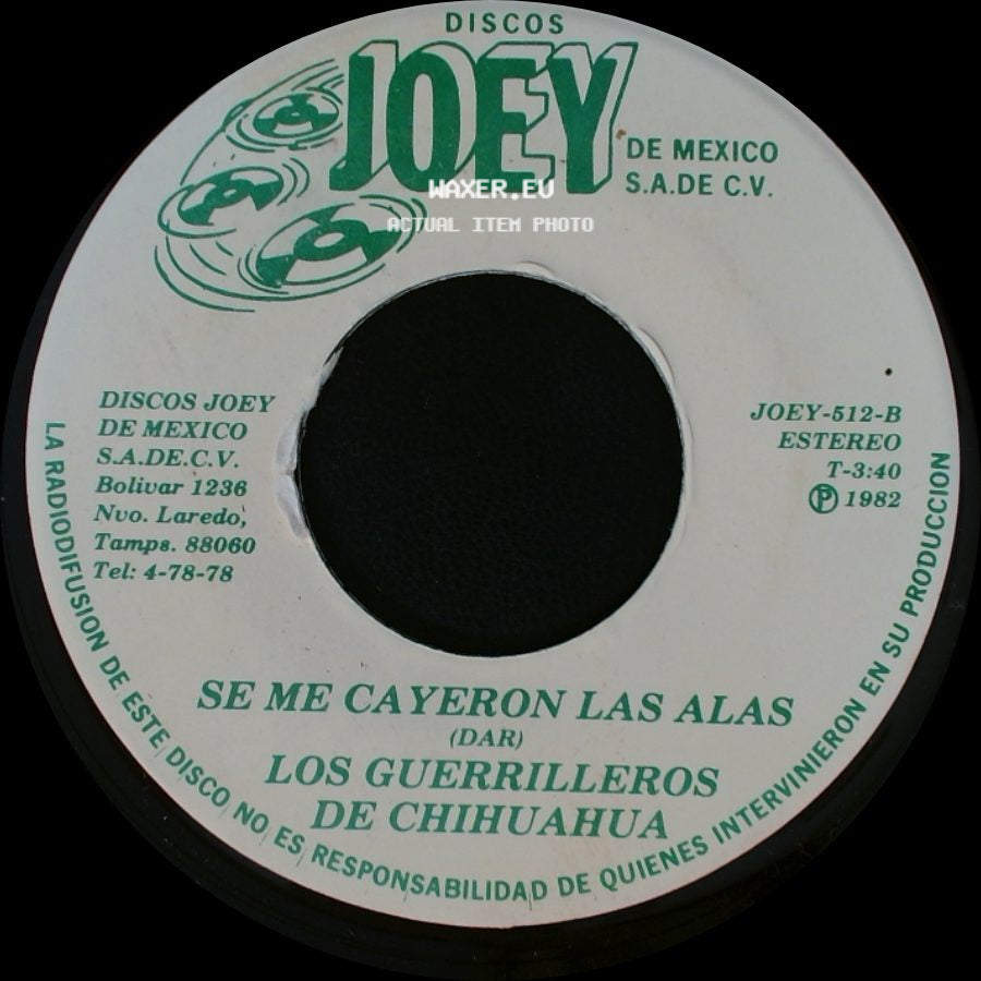 Los Guerrilleros De Chihuahua - La Carga Ladiada / Se Me Cayeron Las Alas side B