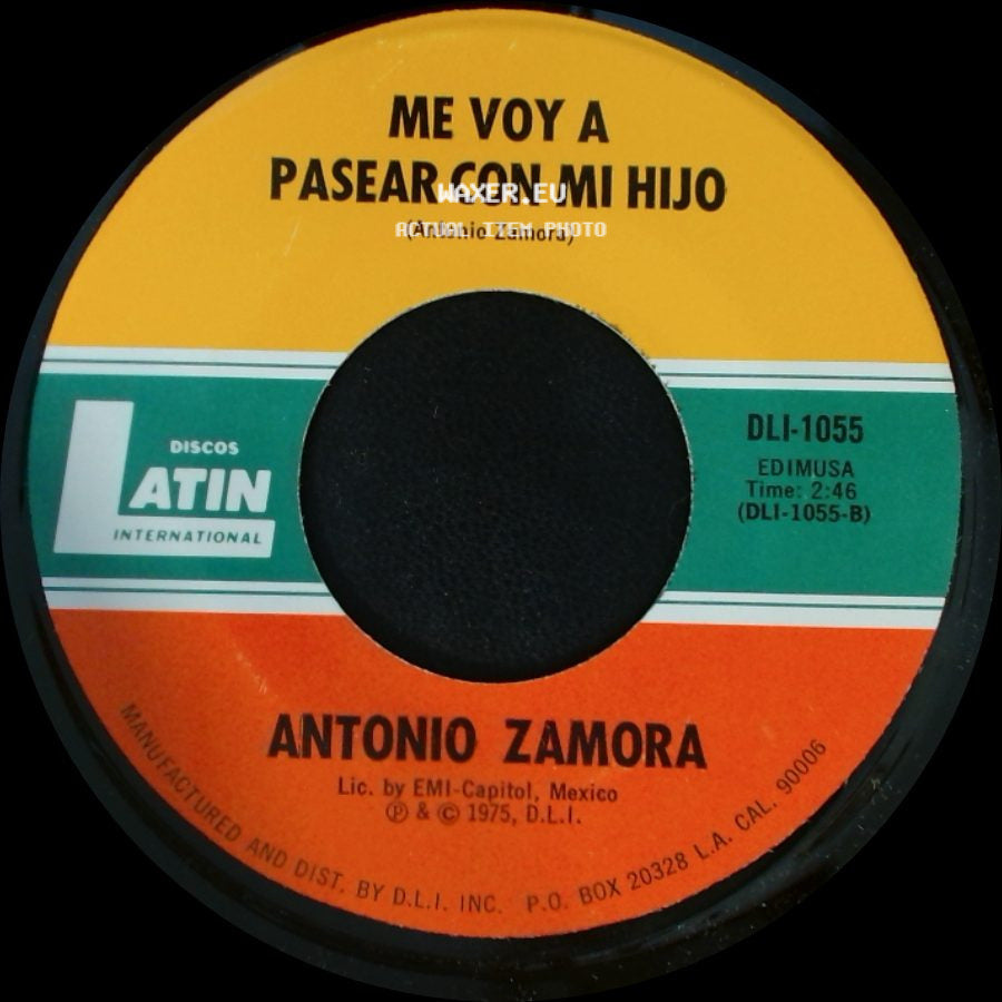 Antonio Zamora - Celos / Me Voy A Pasear Con Mi Hijo side B