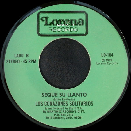 Los Corazones Solitarios - Testiga De Mi Tristeza / Seque Su Llanto side B