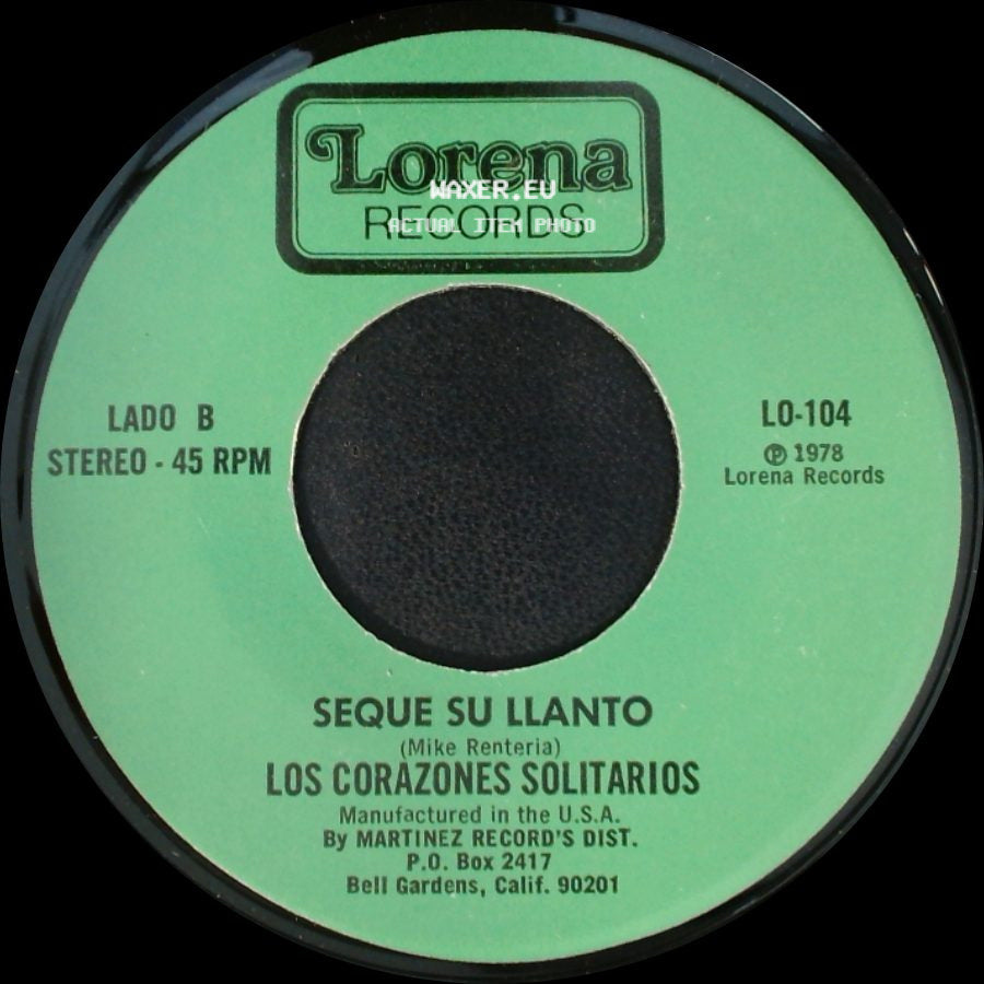 Los Corazones Solitarios - Testiga De Mi Tristeza / Seque Su Llanto side B