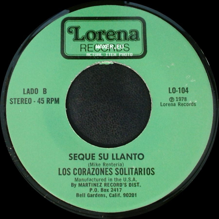 Los Corazones Solitarios - Testiga De Mi Tristeza / Seque Su Llanto side B