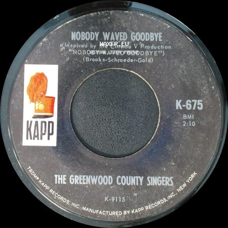 The Greenwood County Singers - The Bridge Washed Out / Nobody Waved Goodbye side B