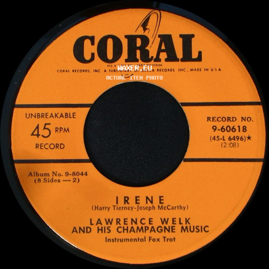 Lawrence Welk And His Champagne Music - Irene / My Extraordinary Gal side A