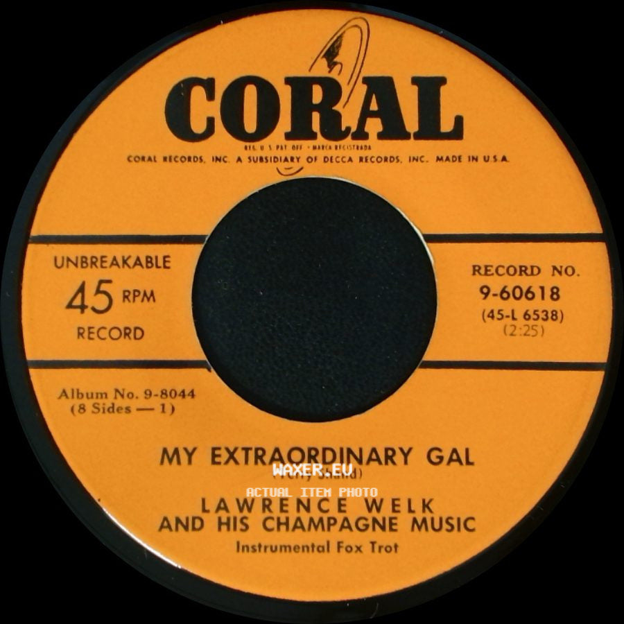 Lawrence Welk And His Champagne Music - Irene / My Extraordinary Gal side B
