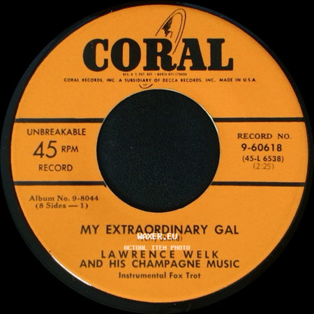 Lawrence Welk And His Champagne Music - Irene / My Extraordinary Gal side B