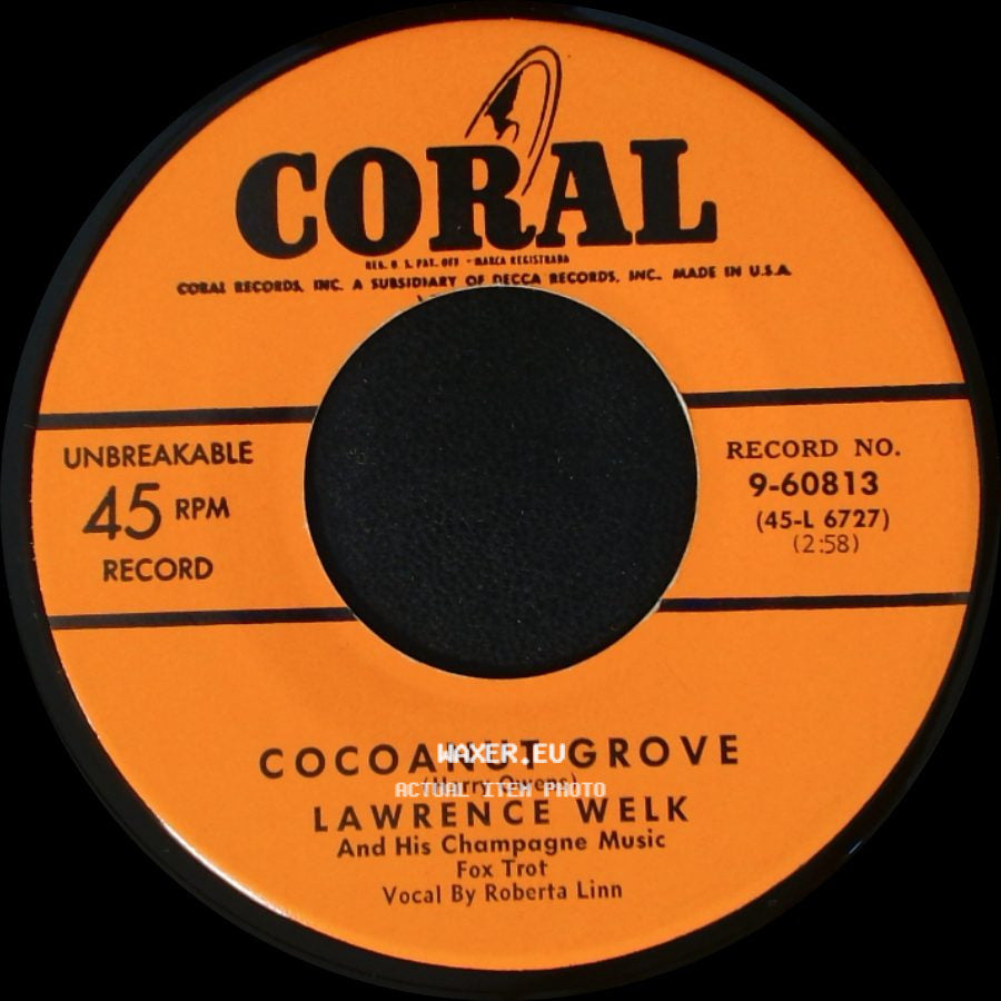 Lawrence Welk / Lawrence Welk And His Champagne Music - Rustic Dance / Cocoanut Grove side B