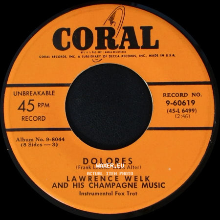 Lawrence Welk And His Champagne Music - Dolores / Emaline side A