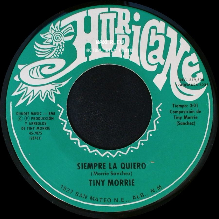 Tiny Morrie - Siempre La Quiero / Madrecita, Te Debo Tanto side A