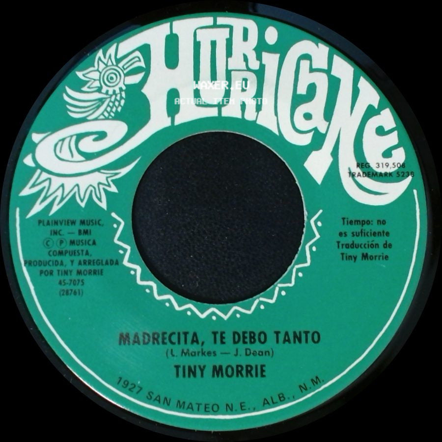 Tiny Morrie - Madrecita, Te Debo Tanto / Siempre La Quiero side A