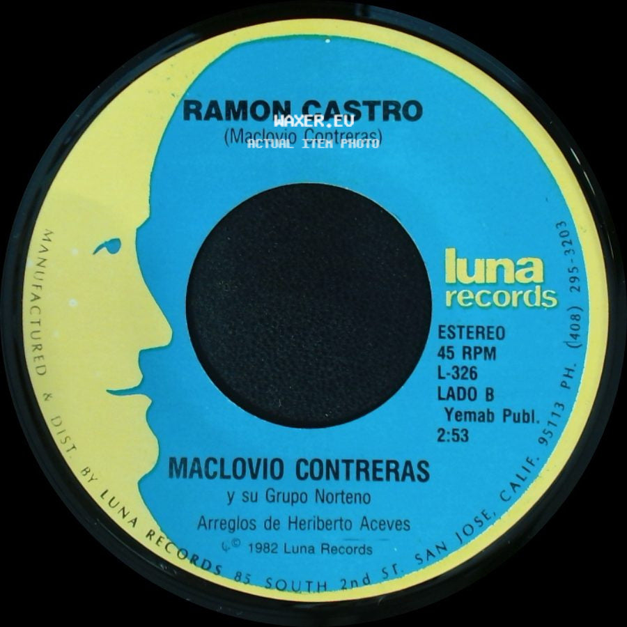 Maclovio Contreras Y Su Grupo Norteno / Ramon Castro - El Carnicero / Maclovio Contreras side B