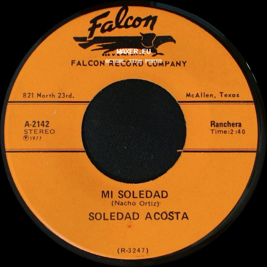 Soledad Acosta - Mi Soledad / Que Chulita Estas side A